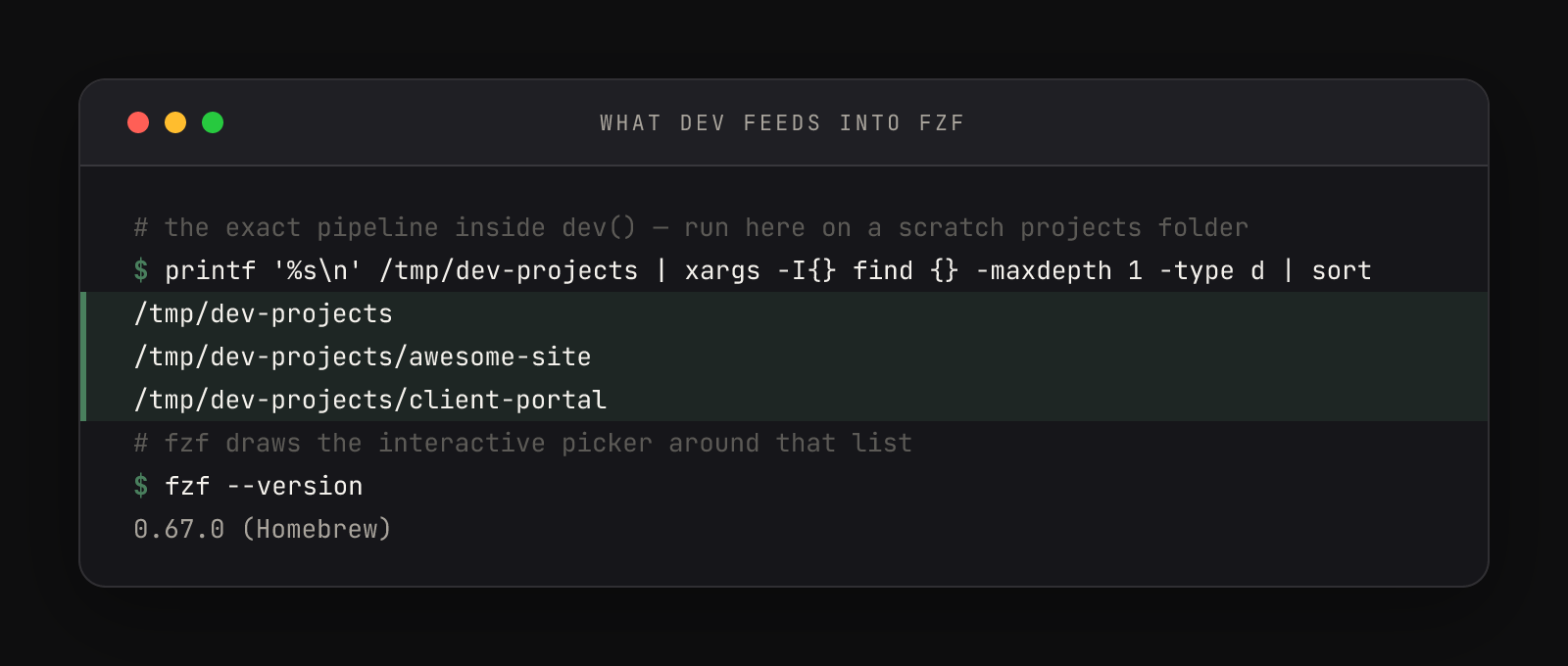 Terminal output of the printf-xargs-find-sort pipeline listing project directories, followed by fzf --version printing 0.67.0